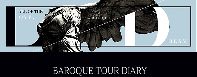 【連載】BAROQUE TOUR DIARY